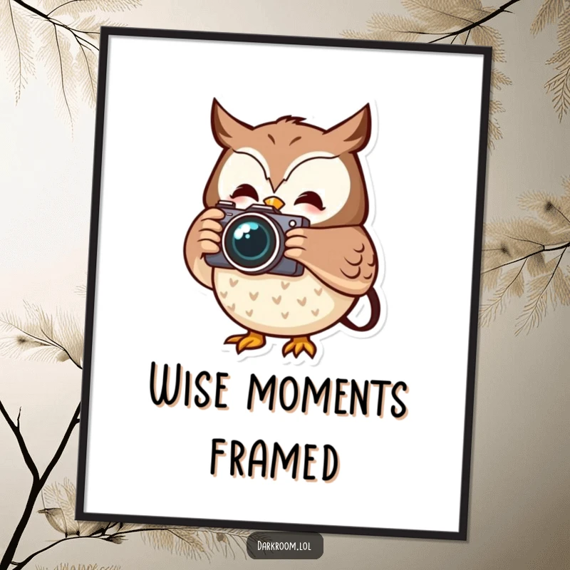 Funny cheerful owl photographer poster art, holding a camera, capturing a fleeting moment, inspiring thoughtful observation.