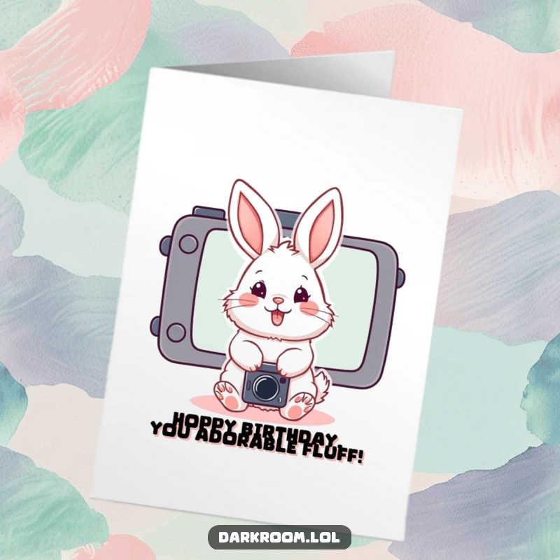 Funny Free Printable Birthday Card: Fluffy bunny posing playfully in front of camera screen, ready for birthday photo, digital download.