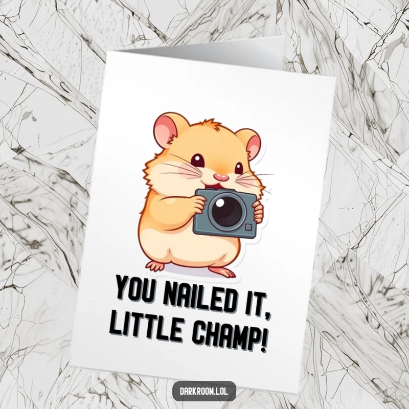 Funny Free Printable Congratulations Card: Determined hamster pressing camera button, celebrating your success, print at home.